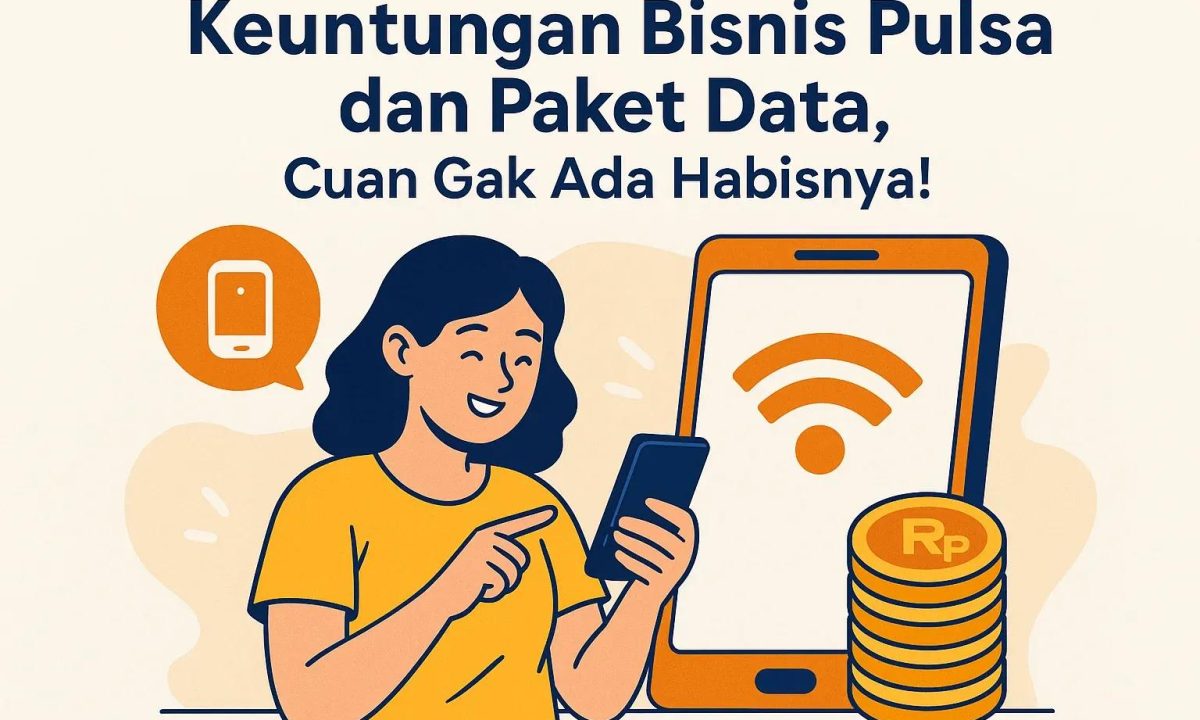 Usaha Pulsa Untung Berapa? Ini Perhitungan Nyatanya